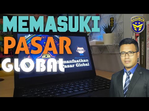 , title : 'MEMASUKI PASAR GLOBAL (INTERNATIONAL) || MARKETING MANAGEMENT'