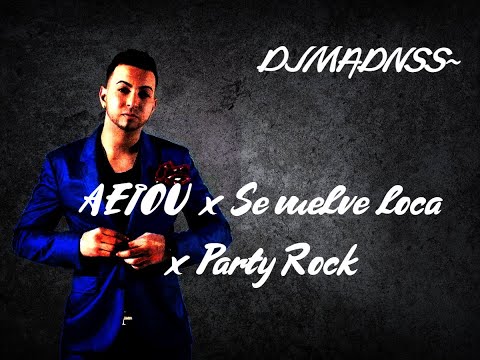 AEIOU x Se vuelve loca x Party Rock