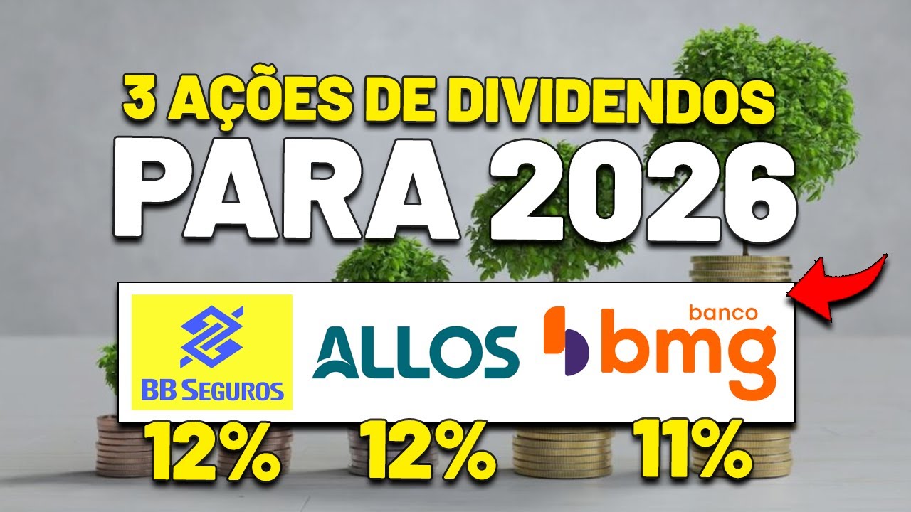 DIVIDENDOS GIGANTES para 2026 NESSAS 3 AÇÕES: BB SEGURIDADE (BBSE3), ALLOS (ALOS3) e BMG (BMGB4)