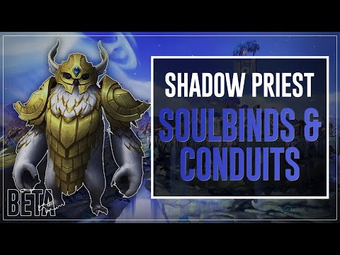 Shadow Priest Soulbinds & Conduits - Shadowlands Beta