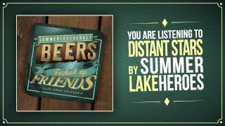 Summer Lake Heroes - Distant Stars