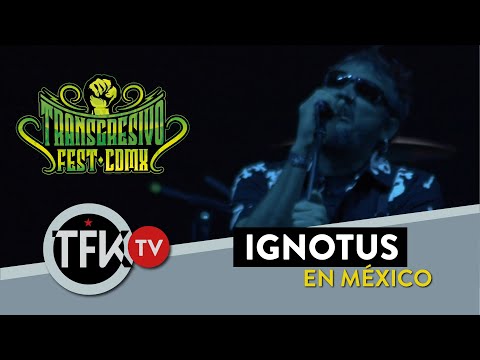 Ignotus en México Transgresivo Fest CDMX -TFKTV
