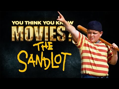 The Sandlot - You Think You Know Movies?