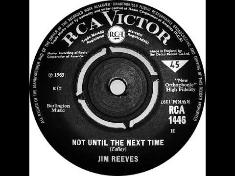 UK New Entry 1965 (100) Jim Reeves - Not Until The Next Time