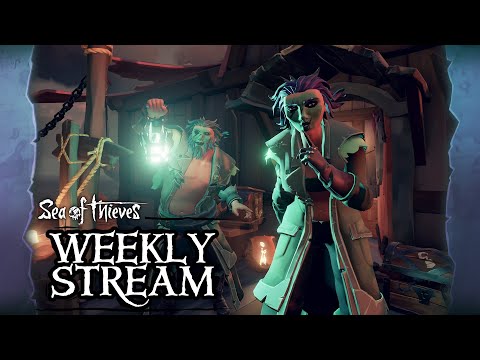 Sea of Thieves Weekly Stream - Scourge of the Seas