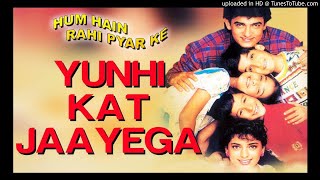 Download lagu Yunhi Kat Jayega - Original Song (HD) mp3 Download lagu Yunhi Kat Jayega - Original Song (HD) mp3