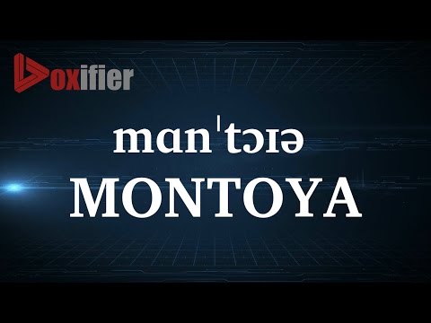How to Pronunce Montoya in English - Voxifier.com