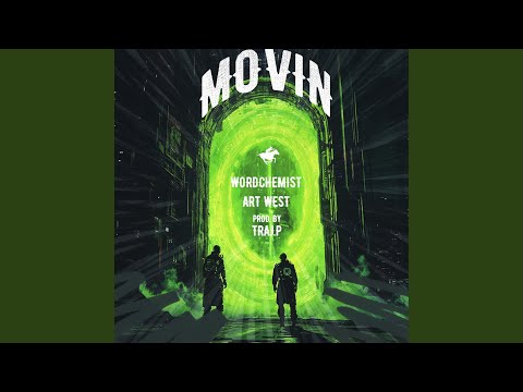 Movin (feat. Art West & Traj P)