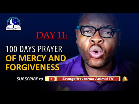 Day 11: 100 Days Prayer of Mercy and Forgiveness - February 11th 2022