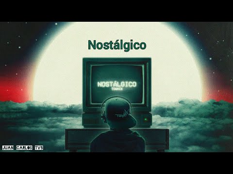Townix - Nostálgico (Video Letras)
