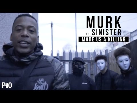 P110 - Murk Ft. Sinister -  Made Us A Killing  [Net Video]
