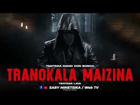 TANTARA MALAGASY - TRANOKALA MAIZINA (Tantara RADIO DON BOSCO ) Tantara Lava