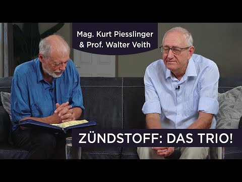 Zündstoff: DAS TRIO!  - Mag. Kurt Piesslinger & Prof. Walter Veith