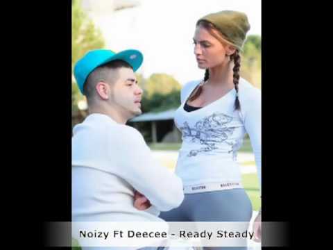 Noizy Ft Deecee Ready Steady