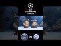 Champions League PSG Vs Inter