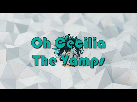 The Vamps ft Shawn Mendes | Oh Cecilia | Nightcore Lyrics