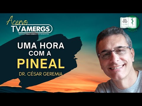 Uma Hora com a PINEAL | Dr. César Geremia
