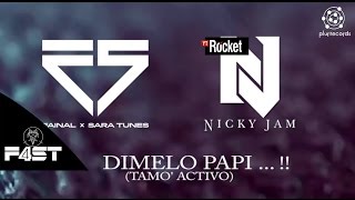 Dimelo Papi - F4ST Vs Nicky Jam