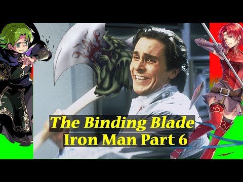 Fire Emblem: The Binding Blade Project Ember Iron Man! Part 6 (Chapters 15 and 16)
