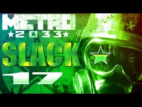 Metro 2033 Walkthrough Blind - Part 17 - Trolley Combat