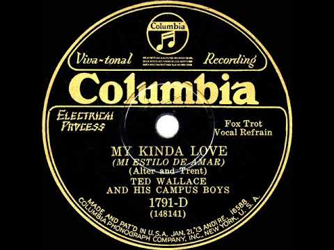 1929 Ted Wallace - My Kinda Love (Smith Ballew & group, vocal)