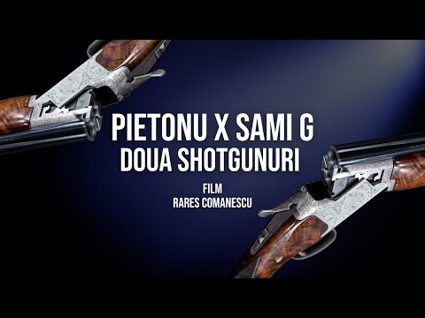 PIETONU-Doua Shotgunuri ft Sami G