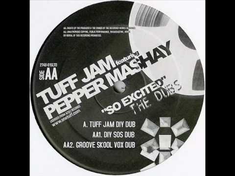 Tuff Jam - So Excited (Tuff Jam DIY Dub)(TO)