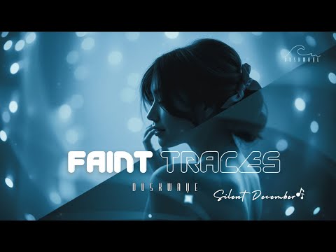 DuskWave ✦ Faint Traces
