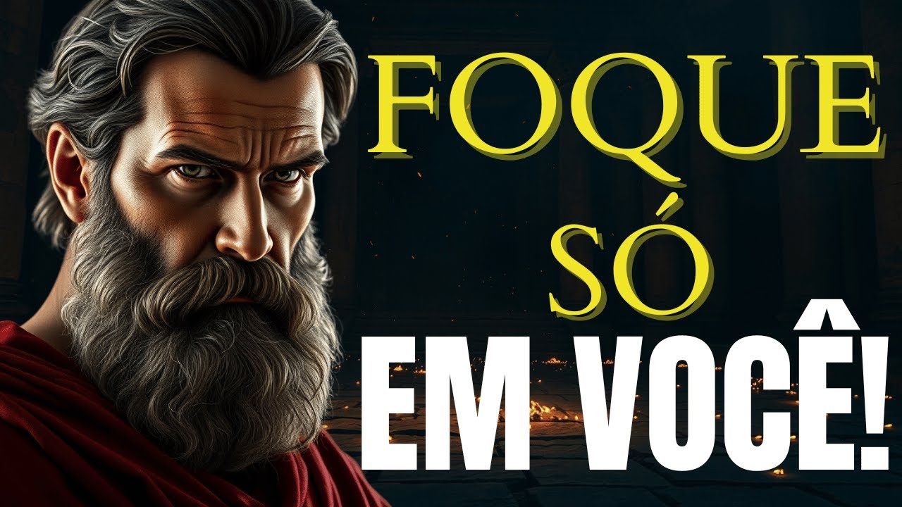 FOQUE EM SI MESMO ou VAI SE ARREPENDER MAIS TARDE! | Estoicismo