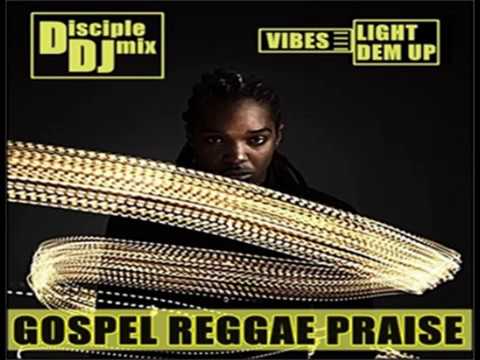 GOSPEL REGGAE PRAISE 17 2018 DISCIPLEDJ CHRISTIAN REGGAE Mix  Barbados DJ