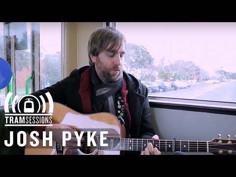 Josh Pyke - Memories & Dust | Tram Sessions