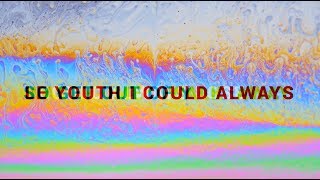 Le Youth feat. MNDR - I Could Always (Official Lyric Video)