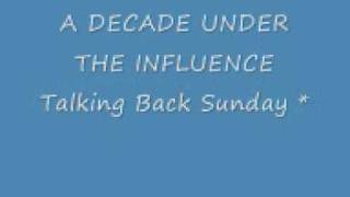 Takin Back Sunday - A decade Under The Influence Lyrics