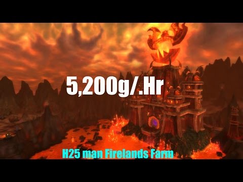 WoW/WoD (6.2.4) 5.2k/Hr H Firelands Farm Guide