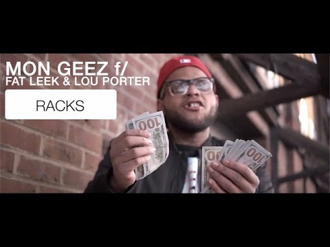 Mon Geez f/ Fat Leek & Lou Porter - Racks (Official Video) | Shot By @BOMBVISIONSFILM