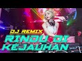DJ REMIX RINDU DI KEJAUHAN INEZ TINENSIA