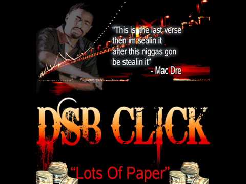 DSB Click-Lots Of Paper(Prod.DJ Real Life)R.I.P. Mac Dre