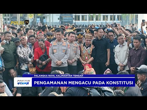 POLDA KALTENG SUKSES KAWAL AKSI UNJUK RASA KEDEPANKAN SISI HUMANIS