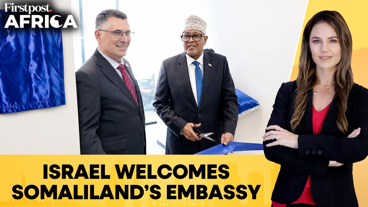Somaliland Opens Embassy in Jerusalem After ‘Historic Recognition’ by Israel | Firstpost Africa