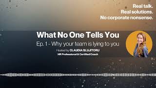 Why your team is lying to you