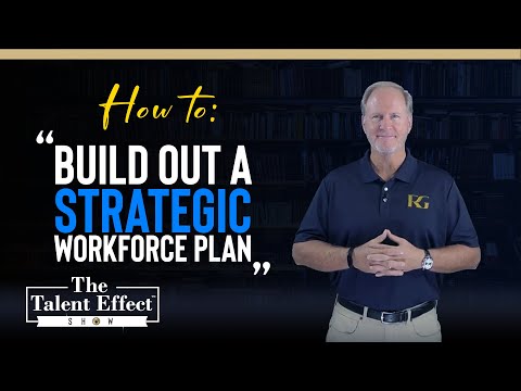 How to Build Out a Strategic Workforce Plan