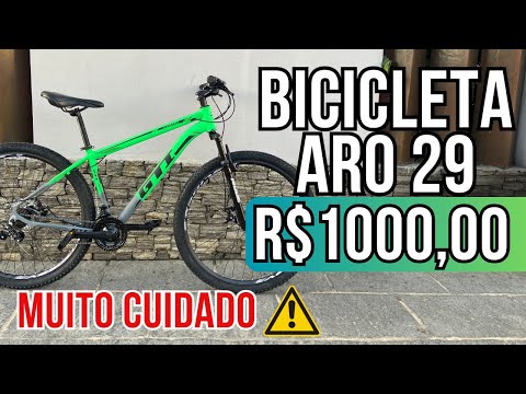 CUIDADO COM AS BICICLETAS ARO 29 DE R$1000,00 - VALE A PENA?