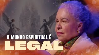 O MUNDO ESPIRITUAL É LEGAL  | PASTORA TÂNIA TEREZA