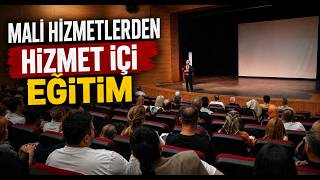 Mali Hizmetlerden Hizmet İçi Eğitim