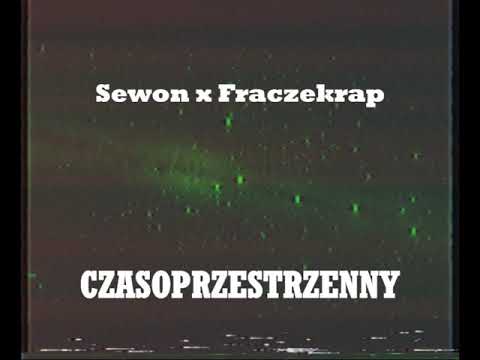 sewon x Fraczekrap "Czasoprzestrzenny"