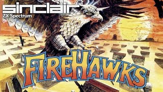Fire Hawks - Quick Look - ZX Spectrum