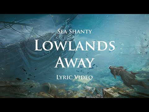 Lowlands away (Sea Shanty with lyrics) | Assassin's Creed 4: Black Flag (OST)