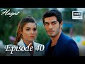 Hayat - Episode 40 (English Subtitle)