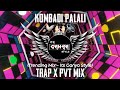 Kombadi Palali Trap X Dholki Mix Its Ganya Style Marathi Dj Song Instagram Viral Dj Song