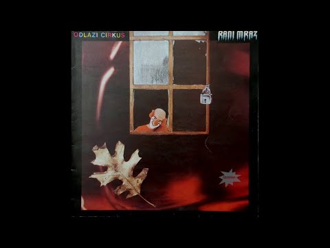 RANI MRAZ - Odlazi cirkus (Ceo album) - (Audio 1980) HD
